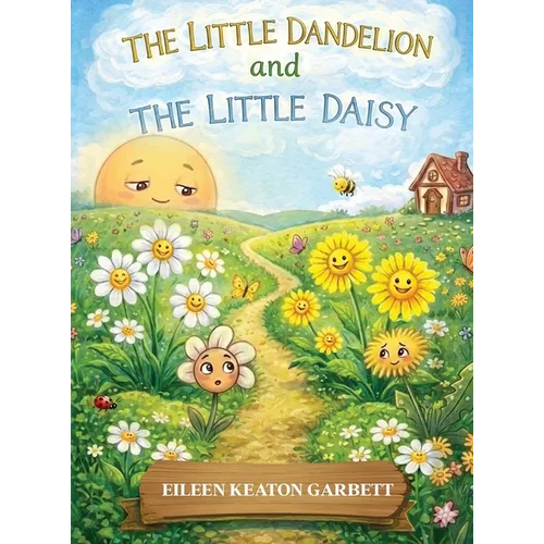 The Little Dandelion and The Little Daisy