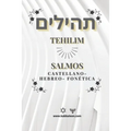 Tehilim- Libro de los Salmos: Hebreo-Castellano +Fonética