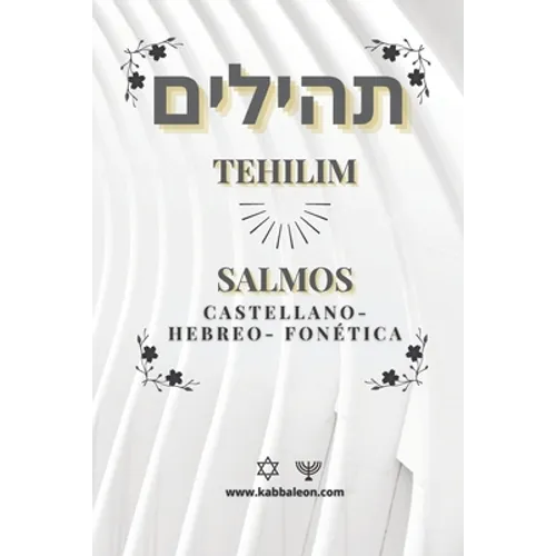 Tehilim- Libro de los Salmos: Hebreo-Castellano +Fonética