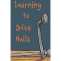 Learning to Drive Nails