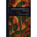 Enfranchisement of Women