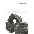 Memos from the Besieged City: Lifelines for Cultural Sustainability
