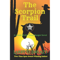 The Scorpion Trail: A Josiah Wolfe, Texas Ranger Novel