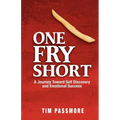 One Fry Short: A Journey Toward Self Discovery and Emotional Success