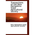 Transactions of the New Hampshire State Agricultural Society