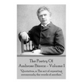 Ambrose Bierce - The Poetry Of Ambrose Bierce - Volume 1: "Quotation, n: The act of repeating erroneously the words of another."