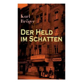 Der Held im Schatten