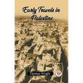 Early Travels In Palestine