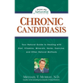 Chronic Candidiasis: Your Natural Guide to Healing with Diet, Vitamins, Minerals, Herbs, Exercise, and Other Natural Methods