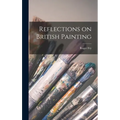 Reflections on British Painting