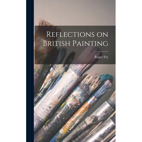 Reflections on British Painting