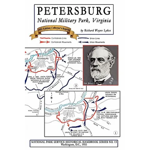 Petersburg - National Military Park, Virginia: NPS Historical Handbook Series No. 13