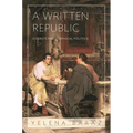 A Written Republic: Cicero's Philosophical Politics