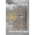 Listen to the Walls Talk
