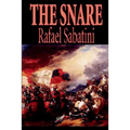 The Snare by Rafael Sabatini, Fiction, Action & Adventure