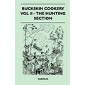 Buckskin Cookery - Vol II - The Hunting Section