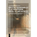 Baccio Bandinelli e le anatomie degli scartafacci