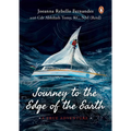 Journey to the Edge of the Earth: True Adventure of Naval Officer Abhilash Tomy: (Full-Colour Biography)