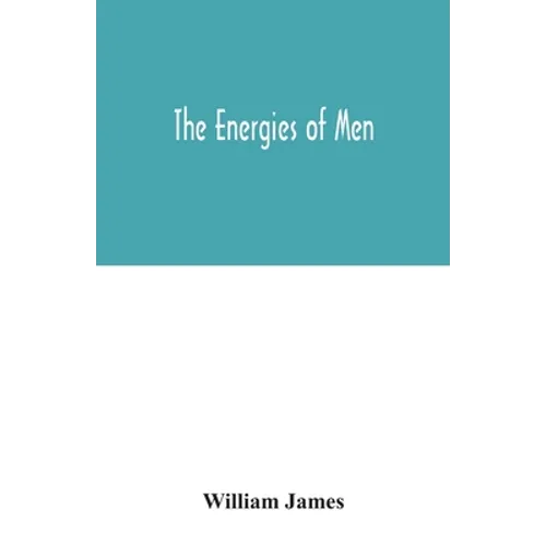 The energies of men