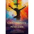 Revitalizing Christianity: The Theology of Peter Lewis: A Collection of Short Articles edited by Shane St Reynolds