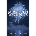 Mirrored Wounds
