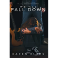 We All Fall Down