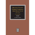 Orange County, North Carolina Deed Books 15 & 16, 1815-1819. (Volume #11)