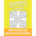 Sudoku Very Hard & Samurai: 100 Puzzles With Solutions Large Print Puzzles Book For Adults And Kids With Answers