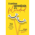 El continuo aprendizaje de la felicidad