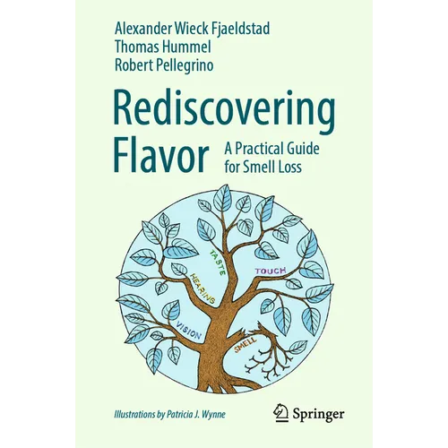 Rediscovering Flavor: A Practical Guide for Smell Loss
