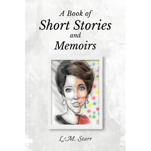 A Book of Short Stories and Memoirs