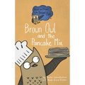 Brown Owl and the Pancake Mix