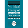 The Political Theory of Conservative Economists