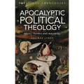 Apocalyptic Political Theology: Hegel, Taubes and Malabou