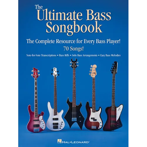 The Ultimate Bass Songbook: The Complete Resource for Every Bass Player!