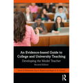 An Evidence-Based Guide to College and University Teaching: Developing the Model Teacher
