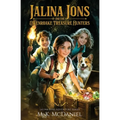 Jalina Jons and the Owenroake Treasure Hunters: A Magical Fantasy Adventure perfect for ages 9-14, Grades 4-8