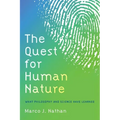 The Quest for Human Nature: What Philosophy and Science Have Learned