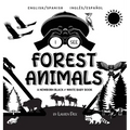 I See Forest Animals: Bilingual (English / Spanish) (Inglés / Español) A Newborn Black & White Baby Book (High-Contrast Design & Patterns) (Bear, Moos
