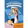 The Fantastic Adventures of Oliver Phenomena: Oliver and the Guardian Angel