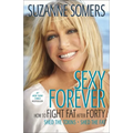 Sexy Forever: How to Fight Fat after Forty