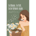To Bloom, To Wilt, To be Reborn Again
