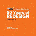 ME310 at Stanford University: 50 Years of Redesign (1967-2017)