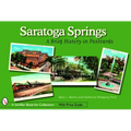 Saratoga Springs: A Brief History in Postcards