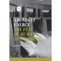 Abundant Energy: The Fuel of Human Flourishing