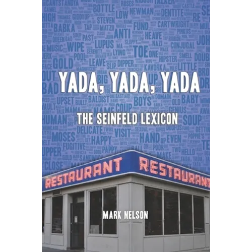 Yada, Yada, Yada: The Seinfeld Lexicon