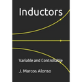 Inductors: Variable and Controllable