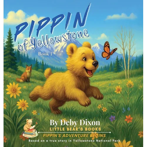 PIPPIN of Yellowstone: Book 1