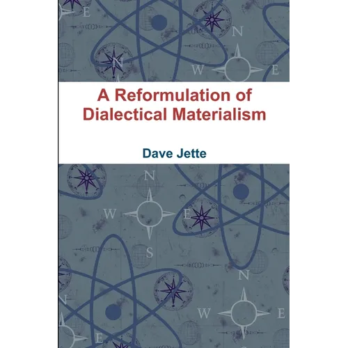 A Reformulation of Dialectical Materialism - Paperback