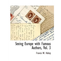 Seeing Europe with Famous Authors, Vol. 3